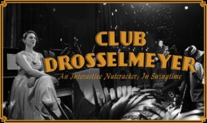 Black and white image of femme-presenting person wears a long dress and sits with legs crossed, arms rest on top thigh. "Club Drosselmeyer" written in yellow over the photo.