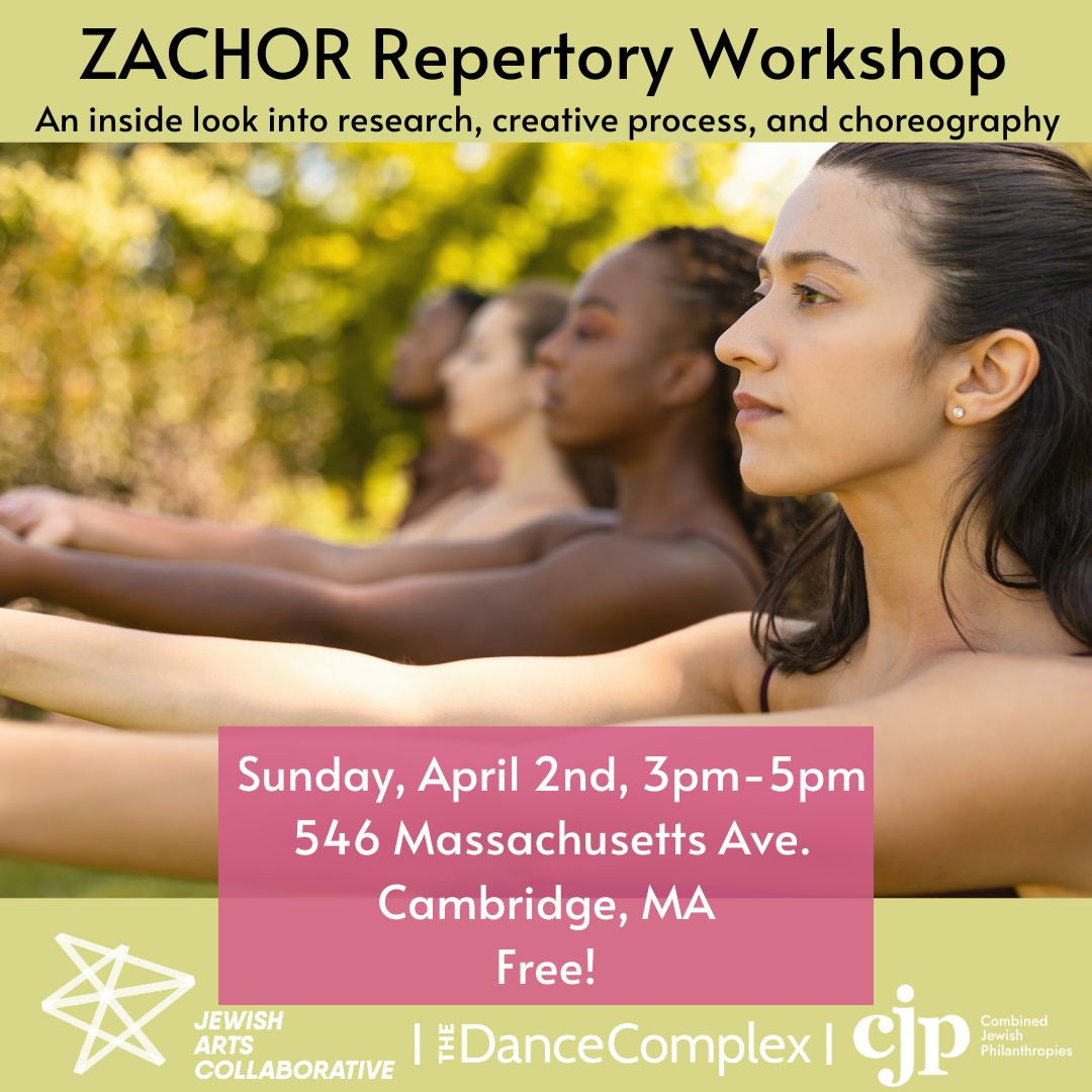 ZACHOR Repertory Workshop - An Inside look into research, creative process, and choreography.