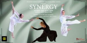 Synergy poster with photos of three dancers, one in a leg extension backwards, leaning forwards; the other in a deep lounge leaning to their right side; and the third in a jump with one leg bent and the other straight.