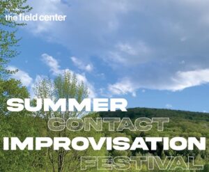 "Summer Contact Improvisation Festival" written in white over photo of green field and blue sky with one big cloud and many smaller ones in the distance.