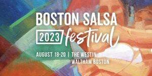 Boston Salsa Festival banner with abstract painting of salsa dancers embracing and moving.