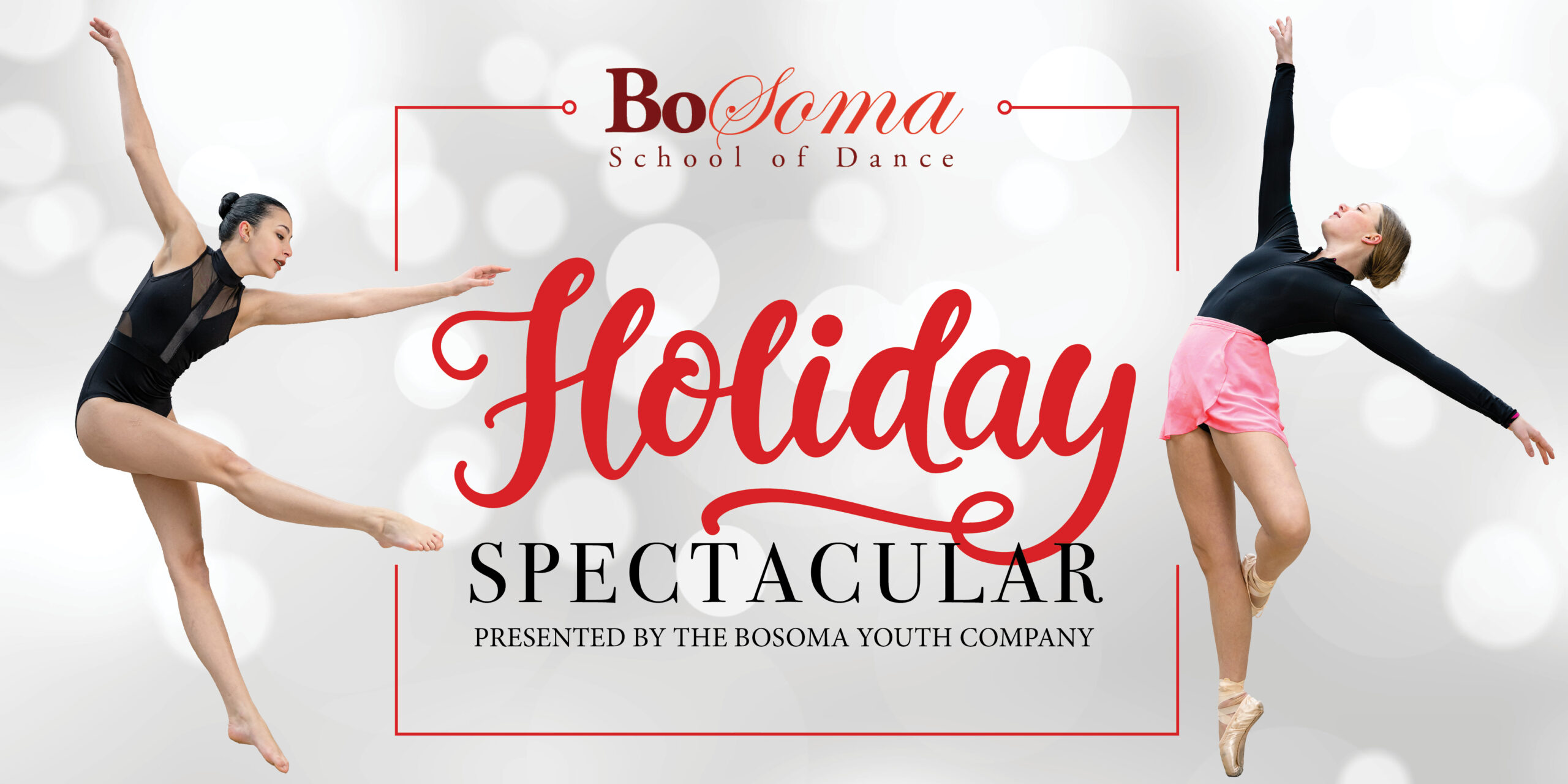 Holiday Spectacular poster with two ballerinas, one on each side of the company logo and the words "Holiday Spectactular"
