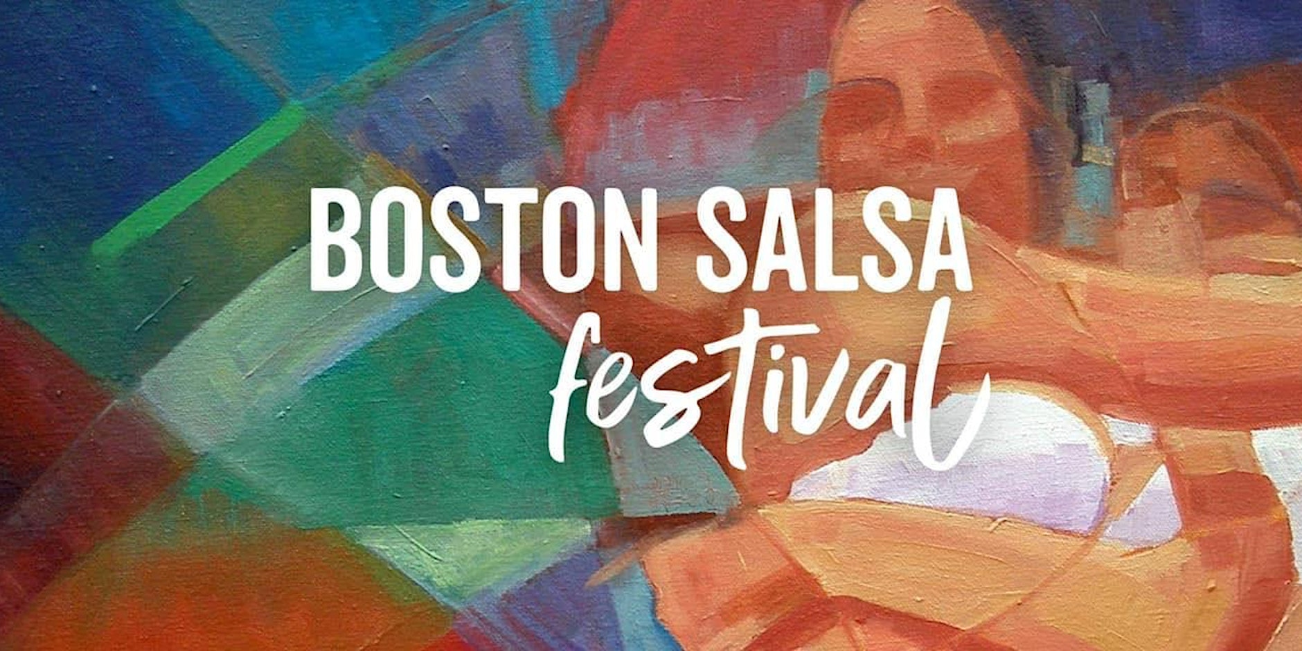 Painted colorful shapes that create the image of someone from the waist uo in movement. Text overlay reads "Boston Salsa Festival"